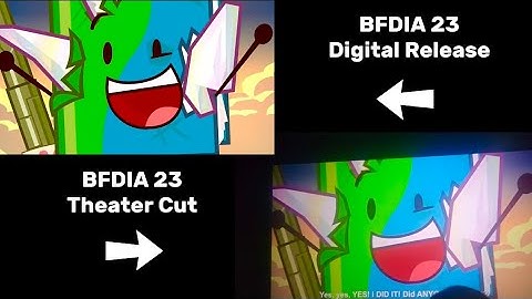 BFDIA 23 Theater Cut vs. Digital Release Comparison (BONUS + DELETED SCENES)