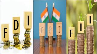 What is FDI, FPI and FII |What is FDI|What is FPI |What is FII| Difference between FDI FPI and FII |
