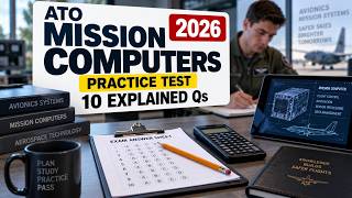 ATO Mission Computers Practice Test: 10 Core Questions with Step-by-Step Explained Answers for 2026!
