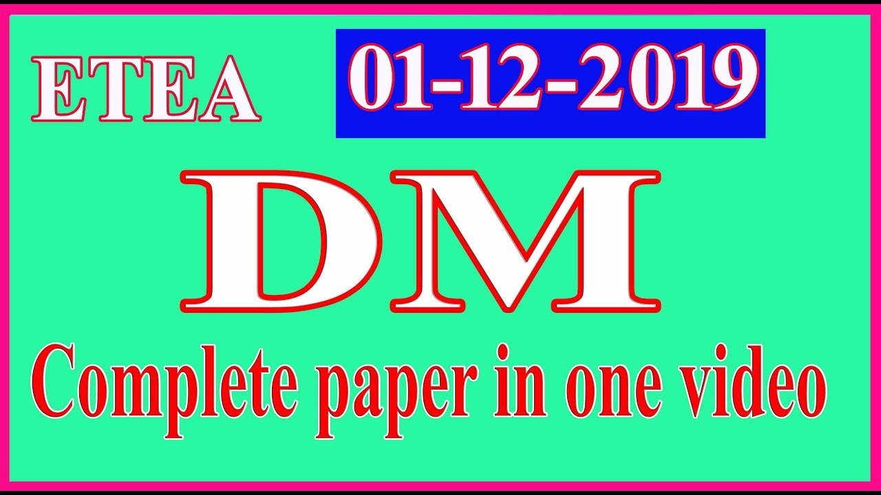 DM past paper 01-12-2019 by ETEA (fully solved): 100 mcqs in one video