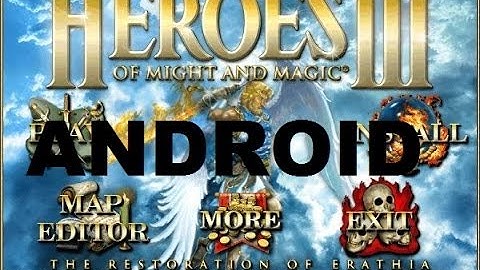How to install Heroes 3 Of Might and Magic on Android