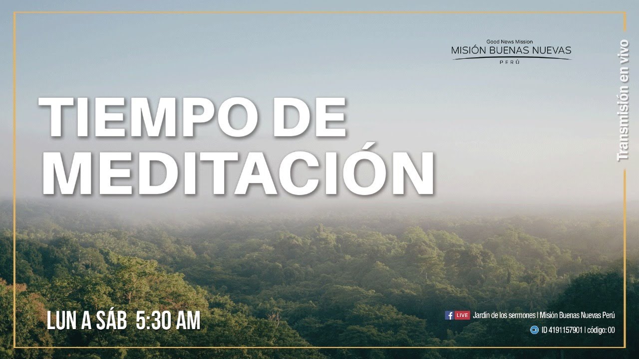 25.02.26 Tiempo de Meditación - Pastor Carlos Acosta Iglesia Buenas Nuevas Lima