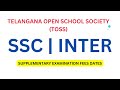 "TOSS SSC & Open Inter Supplementary Exam Fees Dates - Telangana Open School Society"