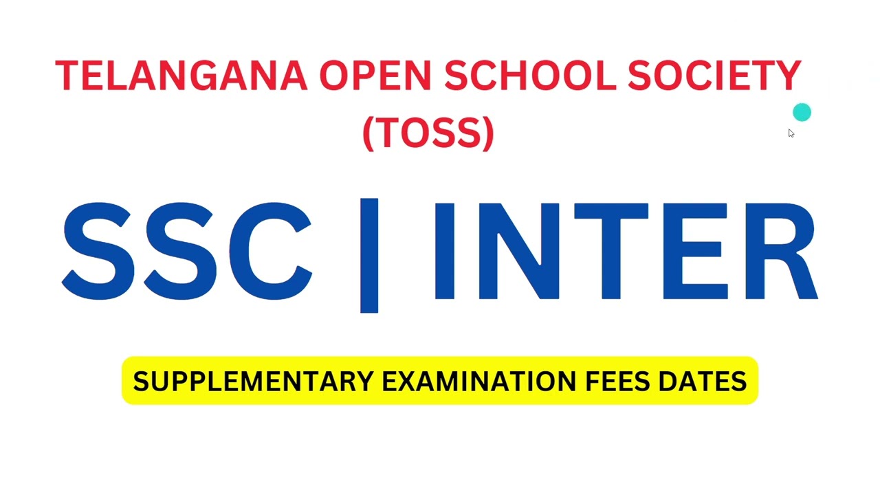 "TOSS SSC & Open Inter Supplementary Exam Fees Dates - Telangana Open School Society"