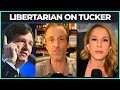 Libertarian Is CLEAR On Where He Stands On Tucker Carlson