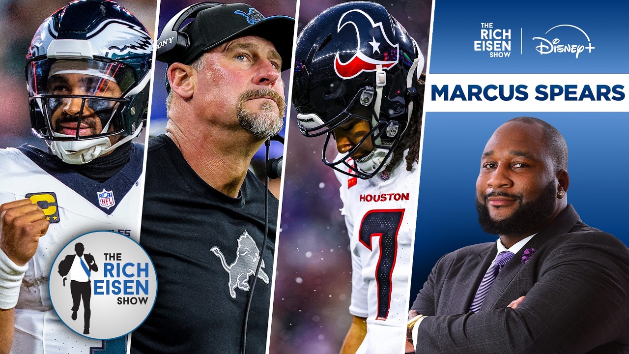 ESPN’s Marcus Spears Talks Eagles, NFC North & Texans Concerns | The Rich Eisen Show