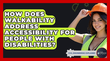 How Does Walkability Address Accessibility For People With Disabilities?