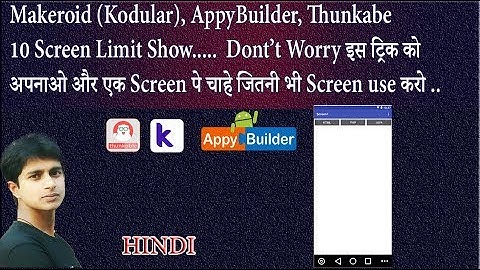 Thunkable, Kodular 10 screen Limit Don