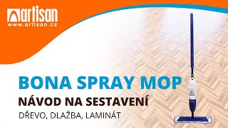 BONA Spray Mop - snadný způsob, jak udržet podlahy v čistotě - YouTube