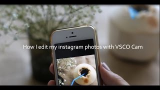 Tutorial: How I edit my instagram photos with VSCO Tutorial: How I edit my instagram photos with VSCO