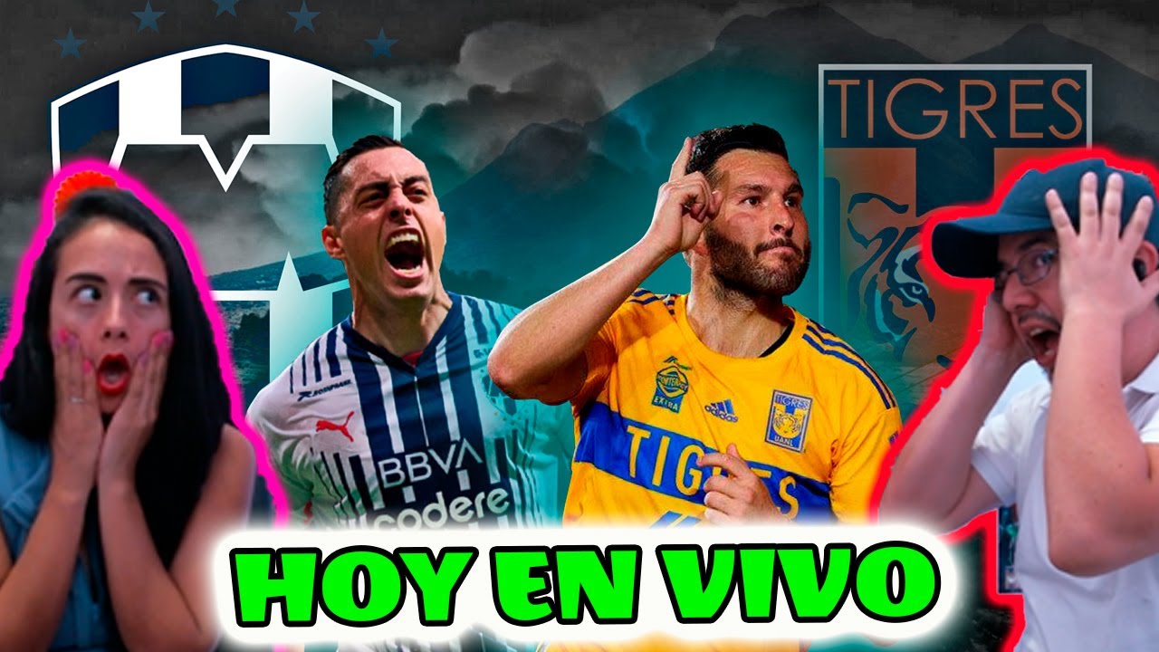 MONTERREY VS TIGRES | SEMIFINAL LIGA MX - YouTube