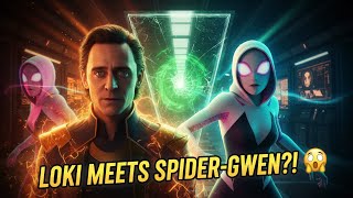 Loki Shocker The Gwen Who Lived Episode Trailer Breakdown Spider-Gwen Crossover Confirmed