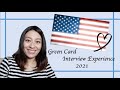 Green Card Interview Experience 2021