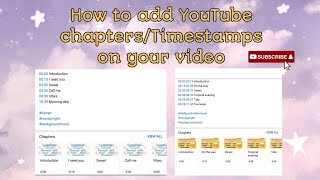 How to add timestamps and chapters on your video | Tutorial | MissLibra Vlogs