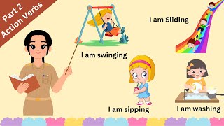 Part 2 : Action Verbs in English with Sentence | Action Verbs for kids