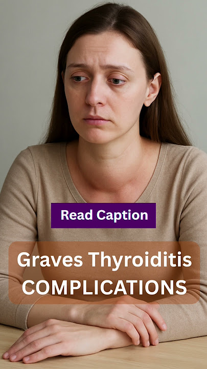 GRAVES THYROIDITIS -COMPLICATIONS. Read Caption In first comment 👇🏼