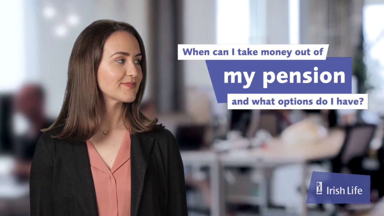 when-can-i-take-money-out-of-my-pension-youtube