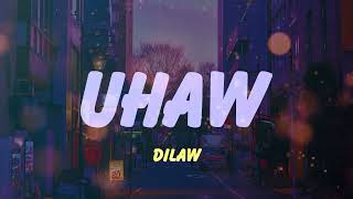 Uhaw - Dilaw (Lyrics)