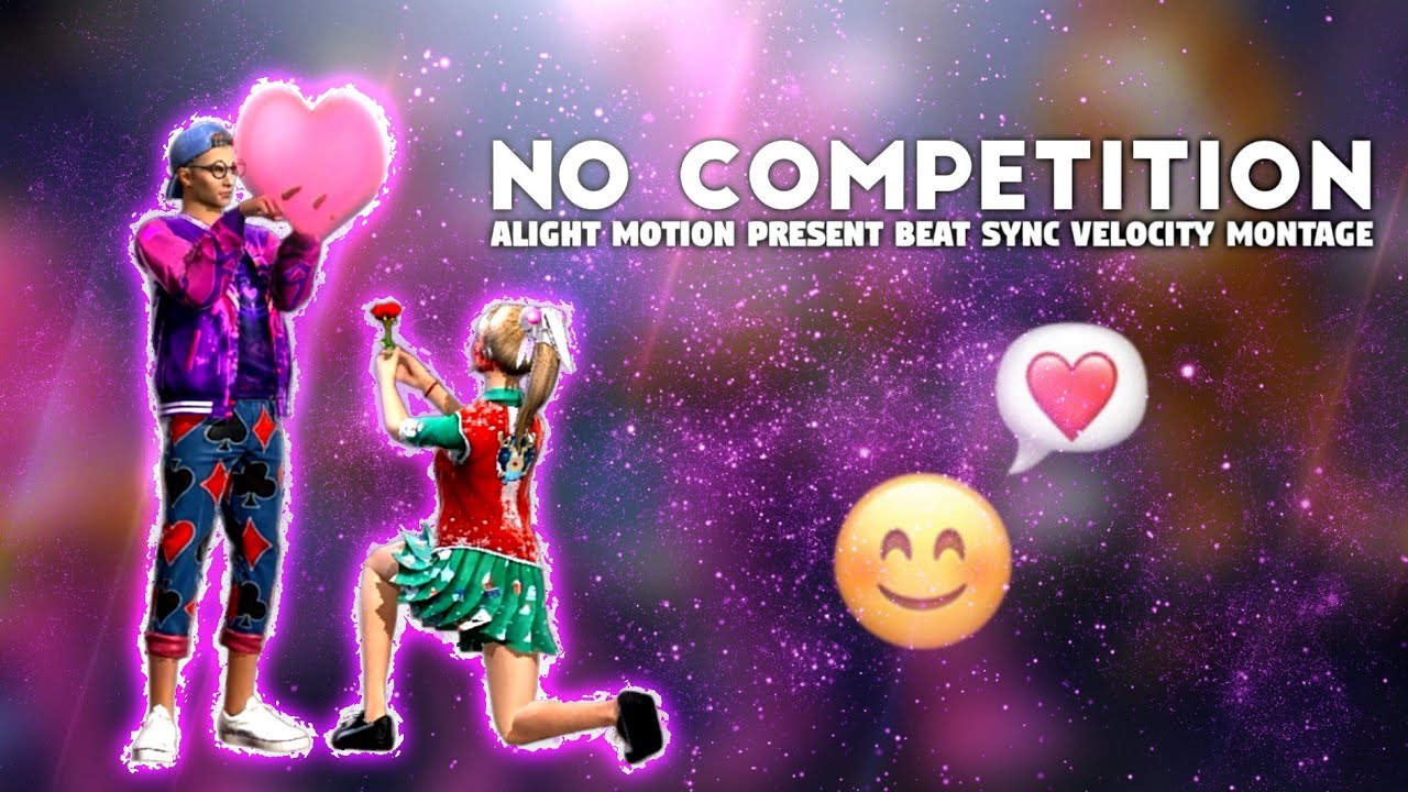 No Competition - Beat Sync Velocity Montage - Alight Motion Present - FreeFireIndia