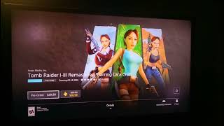 I pre order Tomb Raider 1 2 3 remastered on PS4