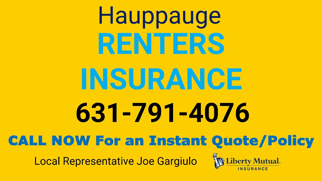 Hauppauge Renters Insurance 631-791-4076