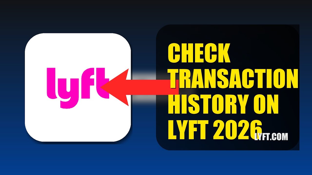 How To Check Transaction History On Lyft 2026 (FULL TUTORIAL)