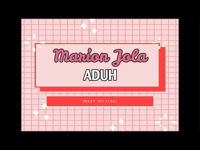 Marion Jola - Aduh (Lyrics) class=