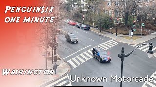One Minute in DC -- Random motorcade passing by the house: no idea who is inside (if anyone)