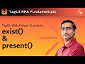 TagUI Helper functions exist () and present()