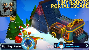 Tiny Robots Portal Escape Chapter 4 Dark Dimensions - Holiday Havoc