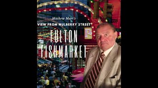 EP. #10   THE FULTON FISH MARKET