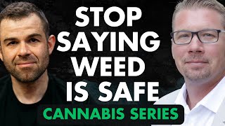 Why People Are Going to Rehab For Cannabis & How It’s Become Dangerous Over The Years | Ben Cort