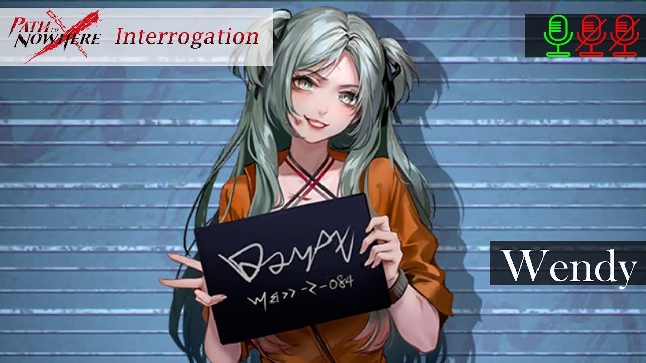 Path to Nowhere Interrogation: Wendy - YouTube