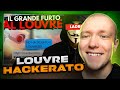 LOUVRE E STATO HACKERATO PRIMA DI ESSERE RAPINATO