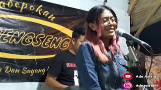 Cinta Dan Air Mata  Cover By Ade Astrid ciptfendick Adella