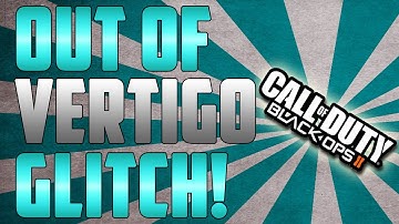 Black Ops 2 Glitches: *NEW* Out Of Map Glitch On Vertigo No Breach (God Mode)