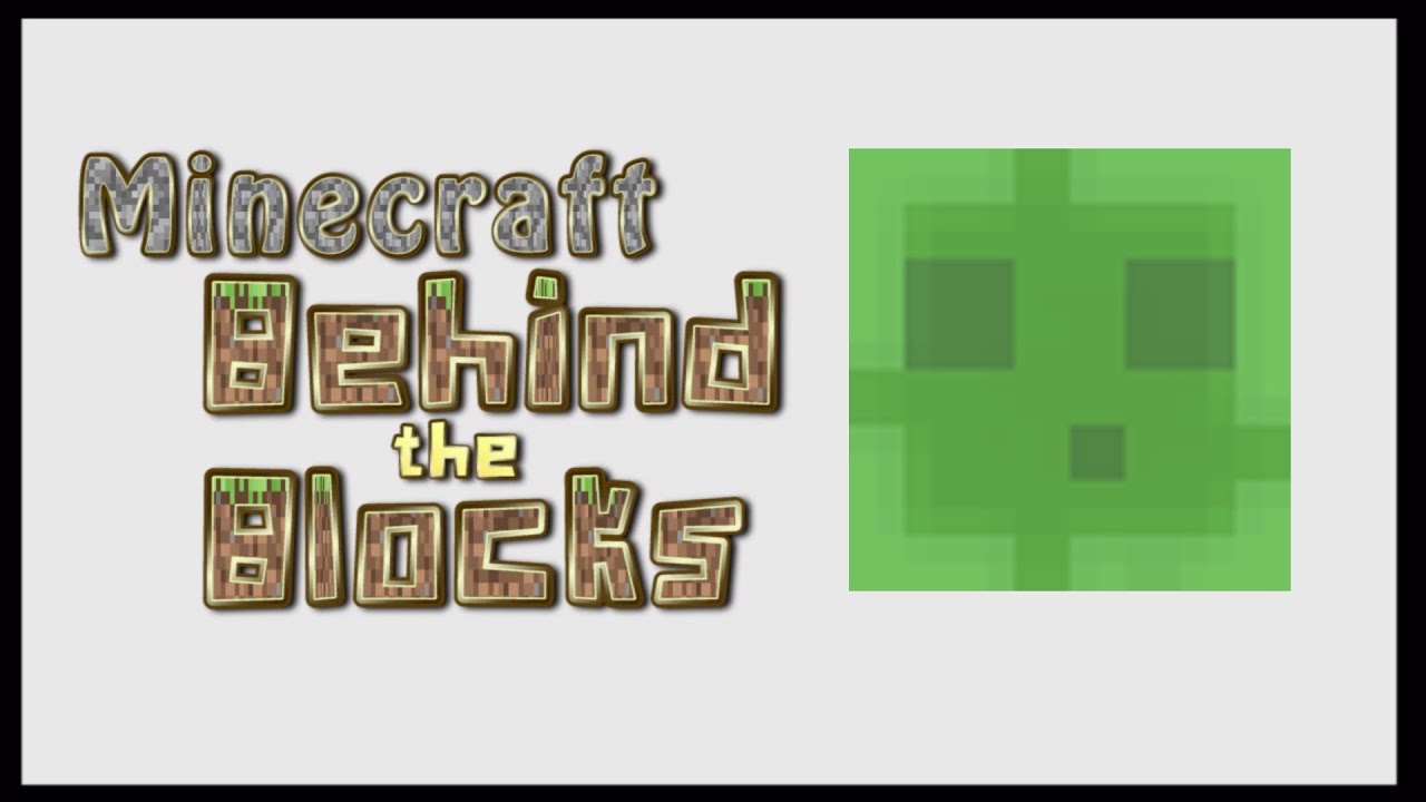 Minecraft Behind the Blocks (SLIME) YouTube