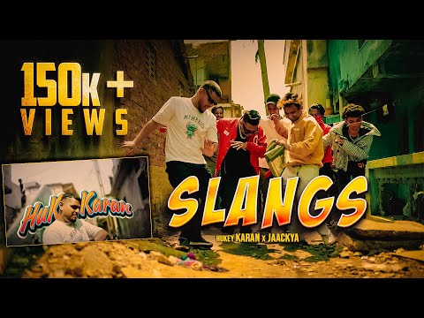 Hukeykaran - SLANGS feat.@JAACKYA__W  (Official Music video)