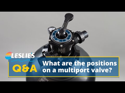 Q&A: What Are the Positions on a Multiport Valve? | Leslie's