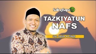 Ustadz Salim A Fillah - Tazkiyatun Nafs