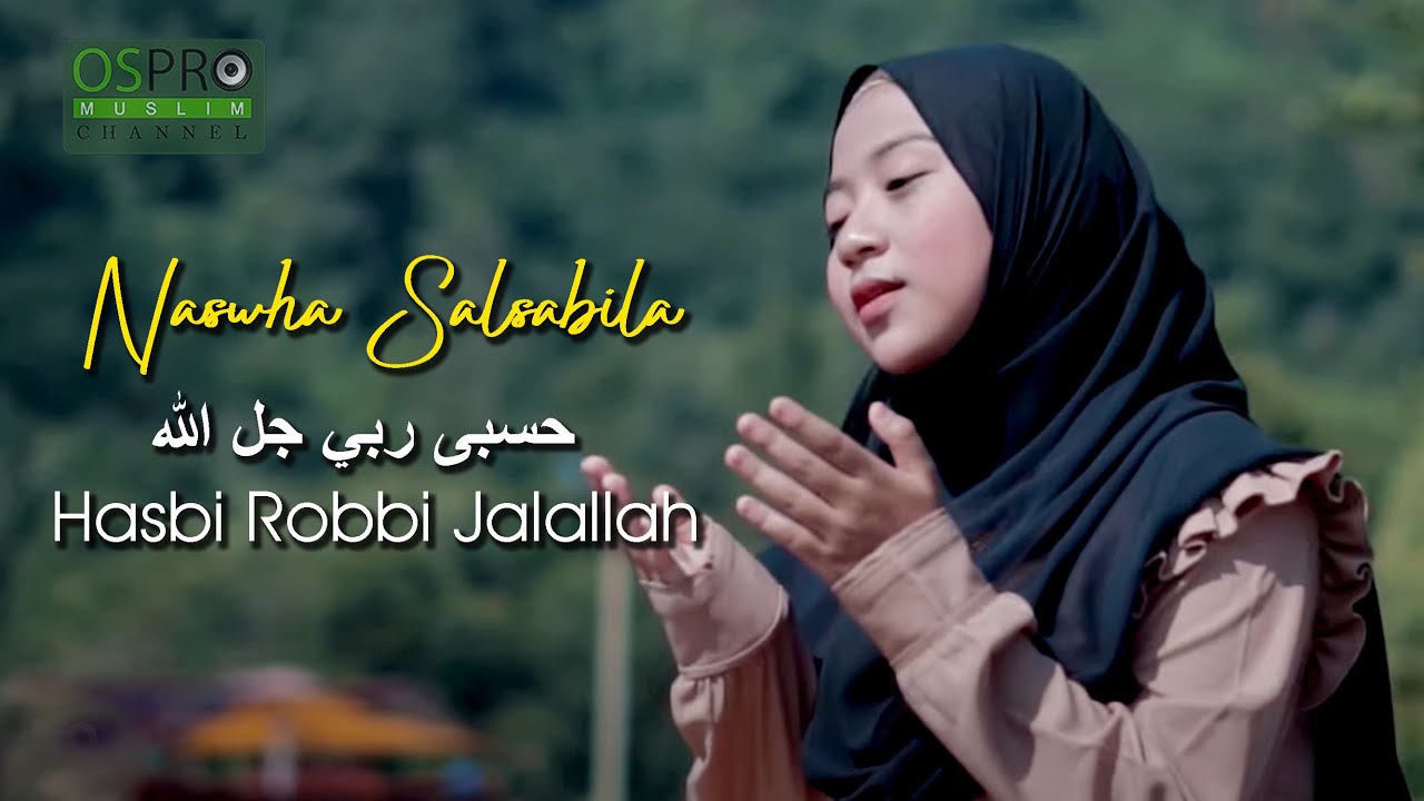 Hasib Robi Hasbi Robbi Jalallah حسبی ربي جل الله - Naswha Salsabila - YouTube
