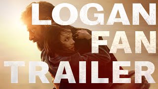 Logan Fan Trailer - The Good The Bad And The Wolverine