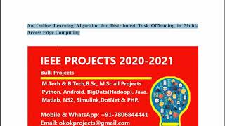 An Online Learning Algorithm for Distributed Task Offloading in Multi Access Edge Computing