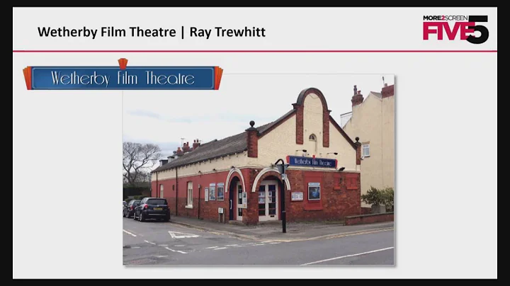 5 IN 5: Ray Trewhitt from Wetherby Film Theatre