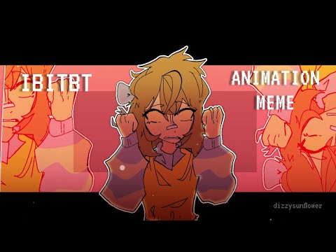 IBITBT - Animation meme [SEIZURE WARN] - IBITBT - Animation meme [SEIZURE WARN]