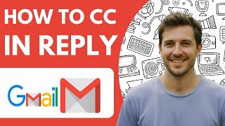 How to Cc in Reply in Gmail Full 2026 Guide