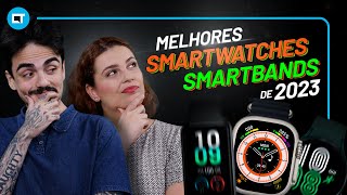 Os MELHORES SMARTWATCHES/SMARTBANDS de 2023 by Canaltech