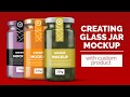 Creating Glass Jar Mockup With Custom Product. 3D modeling and Photoshop Workflow