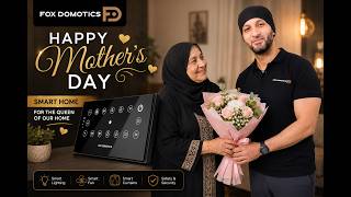 Happy Mother’s Day | Smart Home Automation for a Happier Mom | FOX DOMOTICS