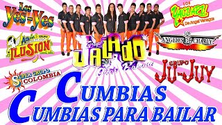 Cumbias para Bailar toda la Noche  - Grupo Jalado, Grupo Saya, Grupo Ju Juy, Samurai, Raymix